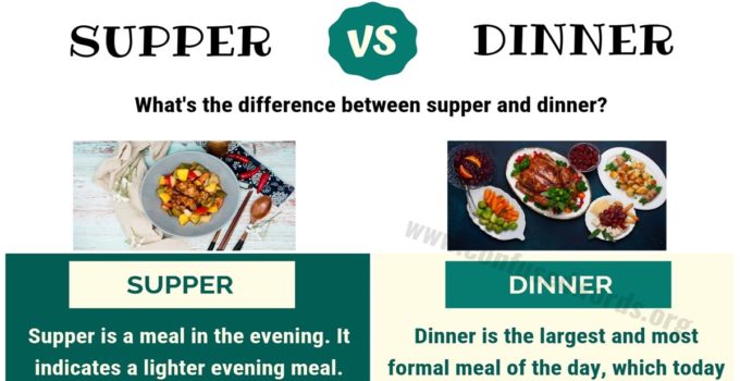 SUPPER vs DINNER: How to Use Dinner vs Supper in Sentences?